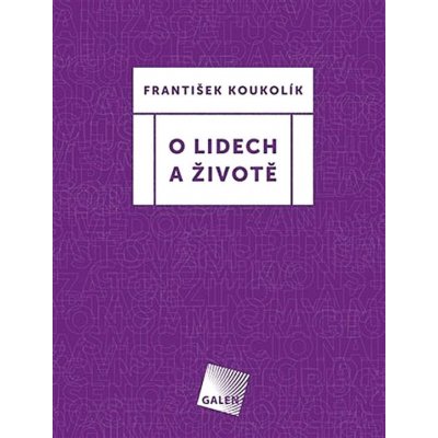 O lidech a životě - František Koukolík – Zbozi.Blesk.cz