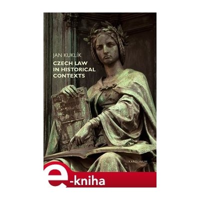Czech law in historical contexts - Jan Kuklík