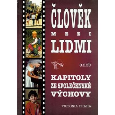 Člověk mezi lidmi – Hledejceny.cz