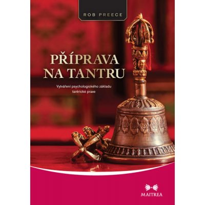 Příprava na tantru - Rob Preece