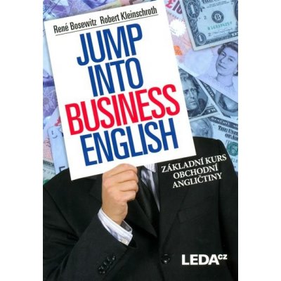 Jump into Business English - Základní kurs obchodní angličtiny Bosewitz René, Kleinschroth Robert