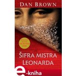 Šifra mistra Leonarda - Dan Brown – Zbozi.Blesk.cz