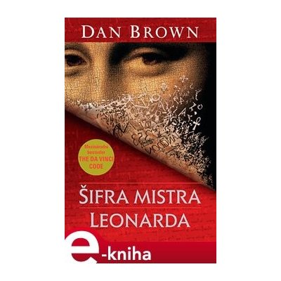 Šifra mistra Leonarda - Dan Brown – Hledejceny.cz