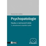 Psychopatologie - Miroslav Orel – Hledejceny.cz