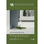 Programovací jazyk C++ 1. díl - Miroslav Virius – Hledejceny.cz