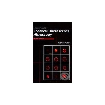 Introduction to Confocal Fluorescence Microscopy - Michael Müeller