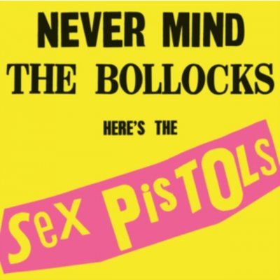 The Sex Pistols - Never Mind the Bollocks Heres the Sex Pistols CD – Zbozi.Blesk.cz