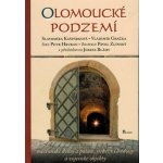 Olomoucké podzemí - Vladimír Gračka, Slavomíra Kašpárková – Zboží Mobilmania