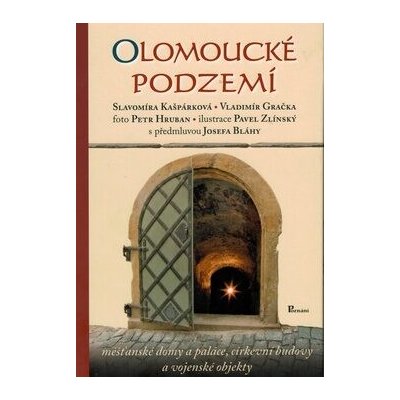 Olomoucké podzemí - Vladimír Gračka, Slavomíra Kašpárková – Zboží Mobilmania