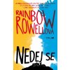 Kniha Nedej se, 2. vydání - Rainbow Rowell