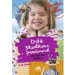Dítě školkou povinné - Jak nacpat věci do tatínka: Další skvělé příhody očima odvážného otce - M. Cabicar M. – Sleviste.cz