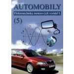 Automobily 5 – Elektrotechnika motorových vozidel I – Zbozi.Blesk.cz