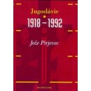 Jugoslávie 1918 - 1992 - Jože Pirjevec