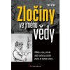 Kniha Zločiny ve jménu vědy - Sam Kean