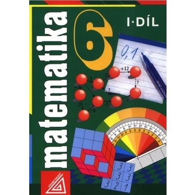 Matematika pro 6. roč. ZŠ - 1.díl (Opakování z aritmetiky a geometrie) - 4. vydání - Odvárko Oldřich, Kadleček Jiří – Zboží Mobilmania