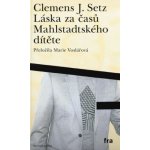 Láska za časů Mahlstadtského dítěte – Hledejceny.cz