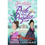 Pride and Prejudice: Abridged for Young Readers - Jane Austenová, Tanya Landman – Hledejceny.cz