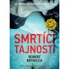 Kniha Smrtící tajnosti - Robert Bryndza