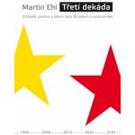 Třetí dekáda - Martin Ehl – Hledejceny.cz