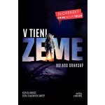 V tieni Zeme - Roland Oravský – Hledejceny.cz