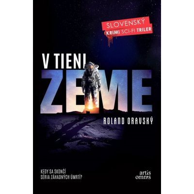 V tieni Zeme - Roland Oravský – Hledejceny.cz