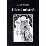 Učení mistrů Veselý Josef – Hledejceny.cz