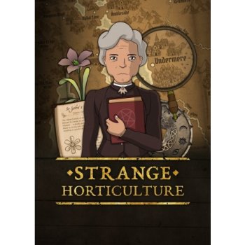 Strange Horticulture