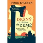 Drsný je zákon mé země Tore Kvaeven – Hledejceny.cz