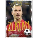 Zlatan - chlapec, který šel vždy svou cestou - Yvette Darska