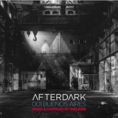 Sneijder - Afterdark 001 Buenos Aires CD