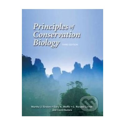 Principles of Conservation Biology - Martha J. Groom – Zbozi.Blesk.cz