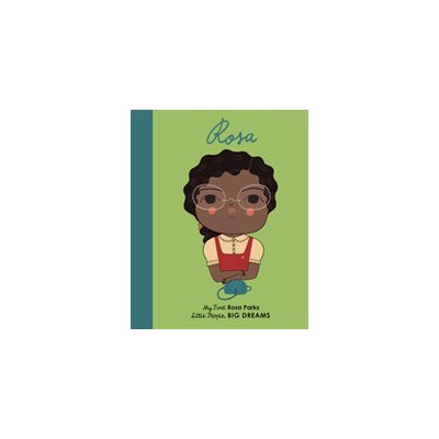 Rosa Parks - My First Rosa Parks Kaiser LisbethBoard book – Zboží Mobilmania