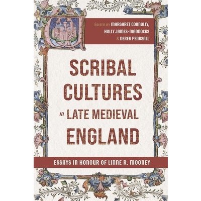 Scribal Cultures in Late Medieval England – Hledejceny.cz