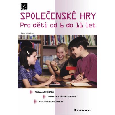 Havířová Jana - Společenské hry -- Pro děti od 6 do 11 let – Hledejceny.cz
