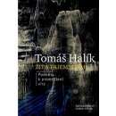 Žít s tajemstvím - Tomáš Halík