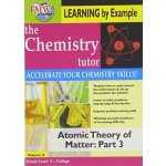 Chemistry Tutor: Volume 8 - Atomic Theory of Matter: Part DVD – Hledejceny.cz