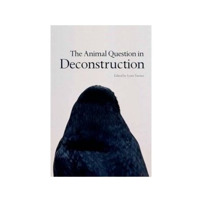 The Animal Question in Deconstruction