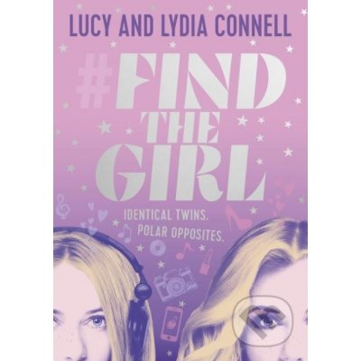 Find the Girl - Lucy Connell, Lydia Connell