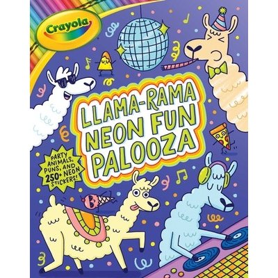 Crayola Llama-Rama Neon Fun Palooza: Coloring and Activity Book for Fans of Recording Animals You've Never Herd of But Wool Love with Over 250 Sticker BuzzpopPaperback – Zboží Mobilmania