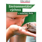 Environment ální výchova v mateřské škole - Eliška Leblová – Zbozi.Blesk.cz