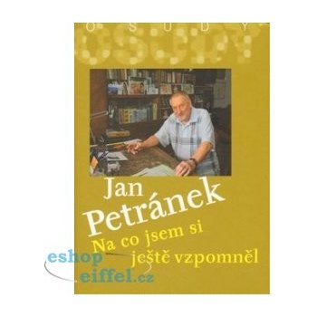 Na co jsem si ještě vzpomněl - Jan Petránek