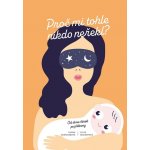 Proč mi tohle nikdo neřekl?: Od dvou čárek po příkrmy – Hledejceny.cz