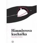 Himmlerova kuchařka - Franz-Olivier Giesbert – Hledejceny.cz