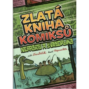 Zlatá kniha komiksů Neprakty a Švandrlíka - Miloslav Švandrlík