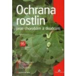 Ochrana rostlin proti chorobám a škůdcům - Ludmila Dušková, Jan Kopřiva – Sleviste.cz