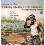 Příběhy odvahy a dobrodružství - Otakar Batlička – Zboží Dáma