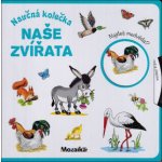 Naše zvířata - Naučná kolečka – Hledejceny.cz