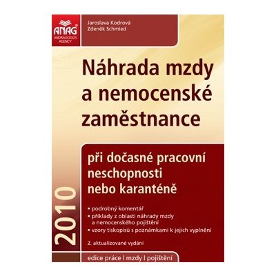 Náhrada mzdy a nemocen.zam.2010 - Kodrová J., Schmied Z., Brožovaná vazba paperback – Zboží Mobilmania