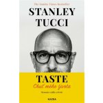 TASTE: Chuť mého života - Memoáry o jídle a životě – Zboží Dáma
