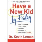 Have a New Kid by Friday - K. Leman – Zbozi.Blesk.cz